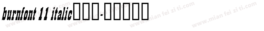burnfont 11 italic激燃体字体转换